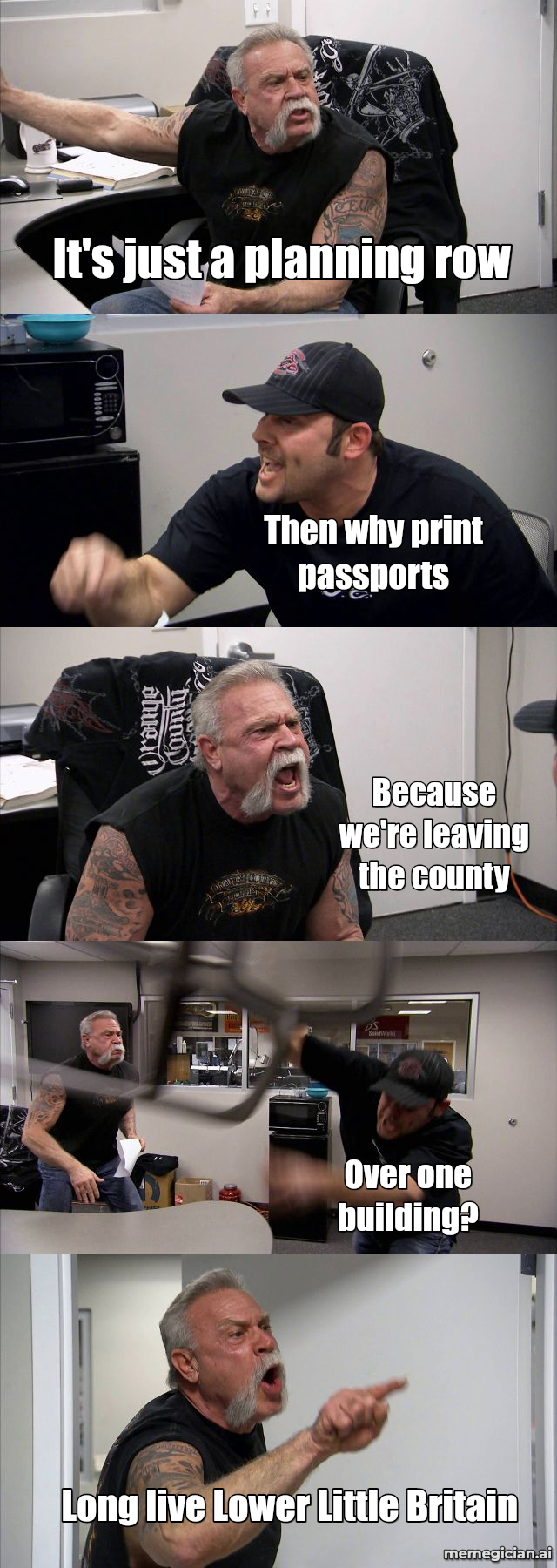 Village Secedes Over Asylum Centre meme: It's just a planning row — Then why print passports — Because we're leaving the county — Over one building? — Long live Lower Little...