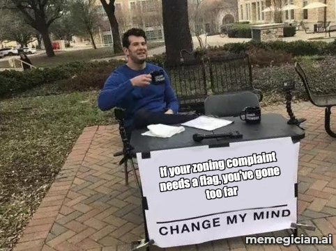 Village Secedes Over Asylum Centre meme: If your zoning complaint needs a flag, you've gone too far