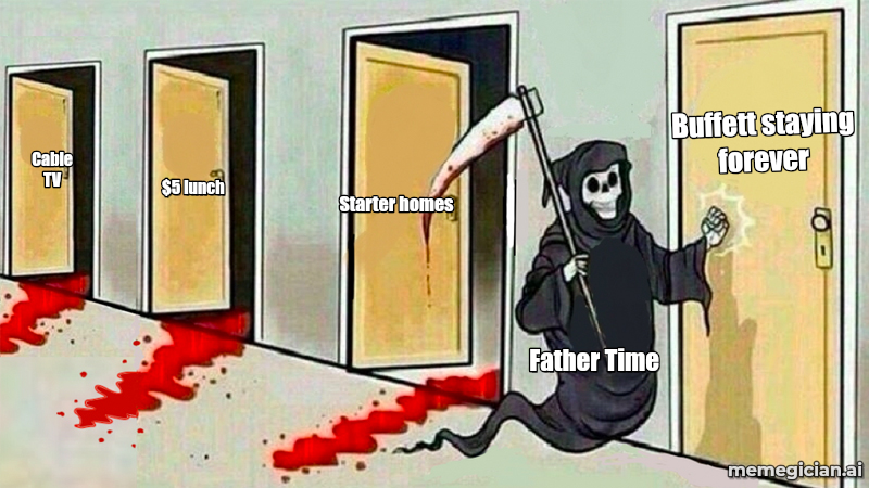 Buffett Steps Down meme: Cable TV — $5 lunch — Starter homes — Buffett staying forever — Father Time