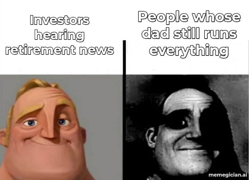 Buffett Steps Down meme: Investors hearing retirement news — People whose dad still runs everything