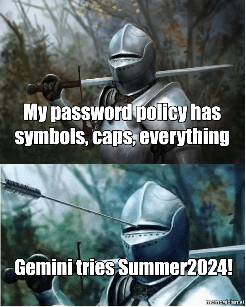 Gemini guesses passwords meme: My password policy has symbols, caps, everything — Gemini tries Summer2024!