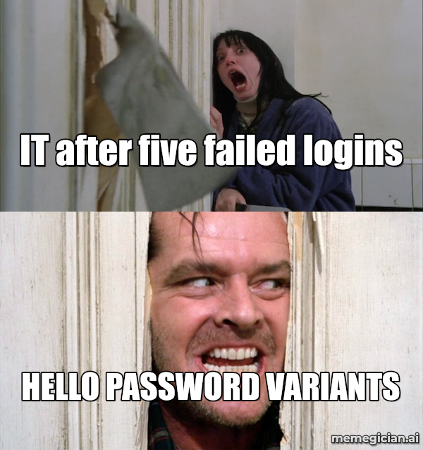 Gemini guesses passwords meme: IT after five failed logins — HELLO PASSWORD VARIANTS