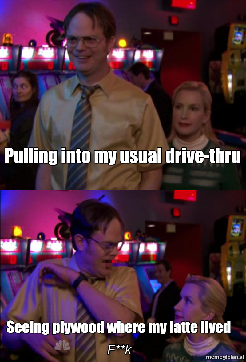 Starbucks store closures meme: Pulling into my usual drive-thru — Seeing plywood where my latte lived