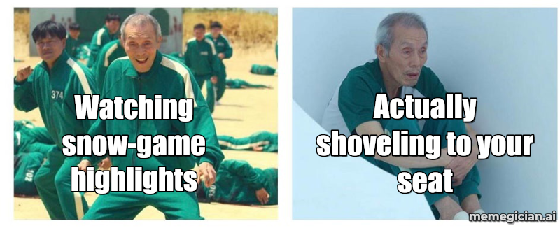 NFL weather chaos meme: Watching snow-game highlights — Actually shoveling to your seat