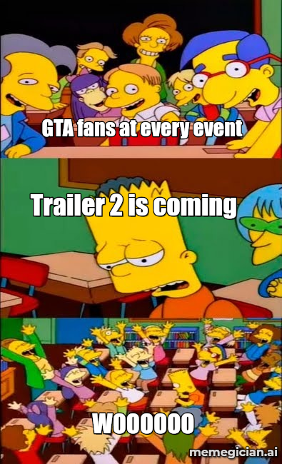GTA VI hype spiral meme: GTA fans at every event — Trailer 2 is coming — WOOOOOO