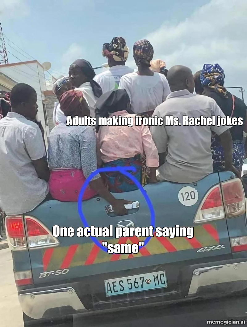 Ms. Rachel meme: Adults making ironic Ms. Rachel jokes — One actual parent saying "same"