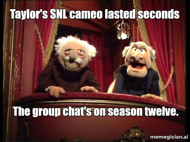 Taylor Swift’s SNL Pop-In meme: Taylor's SNL cameo lasted seconds — The group chat's on season twelve.