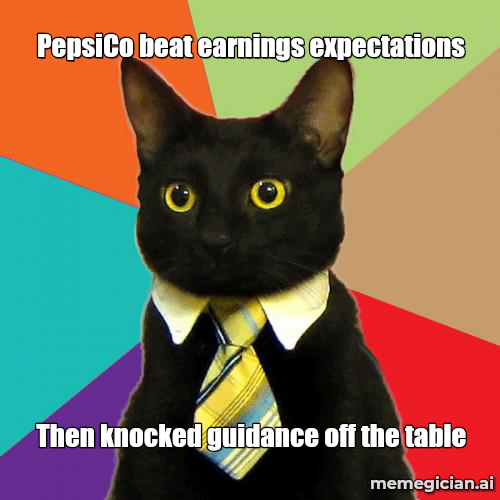 PepsiCo Beats, Lowers Outlook meme: PepsiCo beat earnings expectations — Then knocked guidance off the table