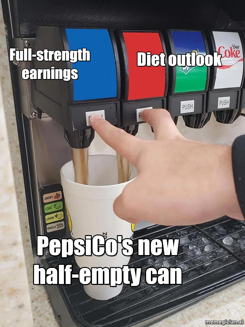 PepsiCo Beats, Lowers Outlook meme: Full-strength earnings — Diet outlook — PepsiCo's new half-empty can
