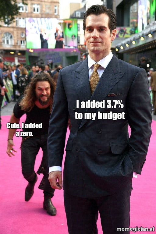 September Inflation Surprise meme: I added 3.7% to my budget — Cute. I added a zero.