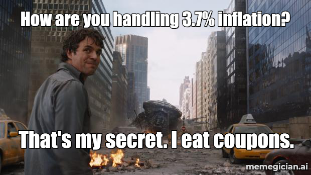 September Inflation Surprise meme: How are you handling 3.7% inflation? — That's my secret. I eat coupons.