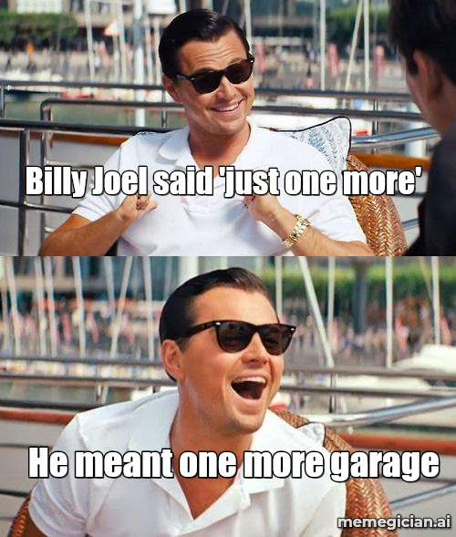 Billy Joel’s Motorcycle Auction meme: Billy Joel said 'just one more' — He meant one more garage