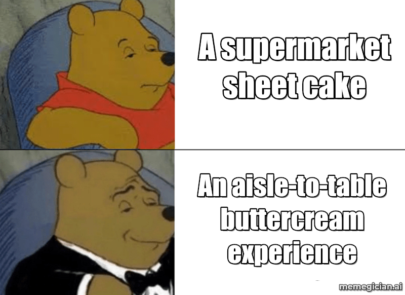 Grocery Store Wedding Cake meme: A supermarket sheet cake — An aisle-to-table buttercream experience