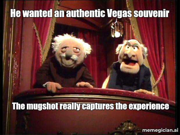 Vegas Flamingo Heist meme: He wanted an authentic Vegas souvenir — The mugshot really captures the experience